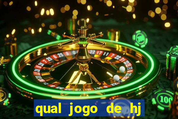qual jogo de hj na globo